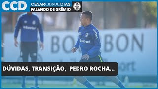 Mais Pedro Rocha, dúvidas no time, destaque da transição, base... últimas do Grêmio nesta quinta