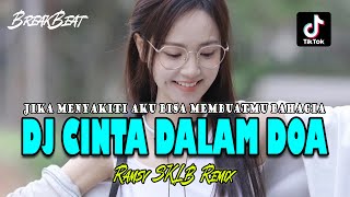 DJ ! CINTA DALAM DOA REMIX VIRAL 2023