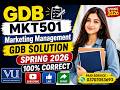 MKT501GDB Solution Spring 2026 | Mkt501 GDB Solution 2026