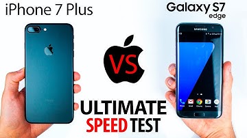 iPhone 7 Plus VS S7 Edge - The ULTIMATE SPEED Test!