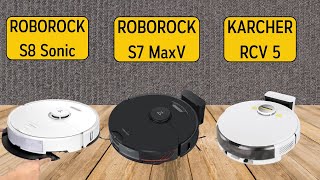 ROBOROCK S7 MaxV vs S8 Sonic vs KARCHER RCV 5 - Comparison - Features