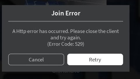 how to fix error code 529 roblox mobile | A Http error has occurred. Please close the client