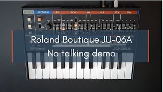 Roland Boutique JU-06A - JUNO-60 Factory Presets (Part 1) - No talking demo