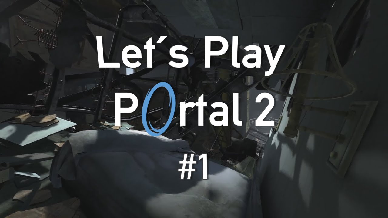 Erneuter Besuch bei Aperture | #1 Lets Play Portal 2 [Deutsch | HD ...