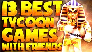 Top 13 Best Roblox Tycoon games to play with your friends!