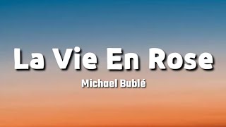 Michael Bublé - La Vie En Rose Feat. Cécile Mclorin Salvant (Lyrics)