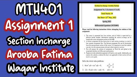 MTH401 section Incharge Arooba Fatima Assignment 1 by waqar Institute