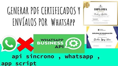 Envía Notificaciones de Diplomas Personalizados por WhatsApp con Google Apps Script: Tutorial