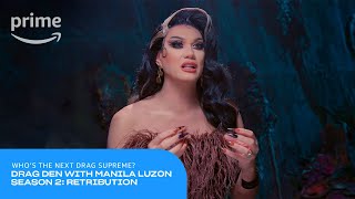 Drag Den With Manila Luzon Season 2: Retribution: Who's The Next Drag Supreme? | Prime Video