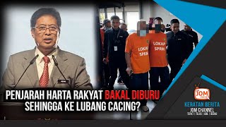 PENJARAH HARTA RAKYAT DIBURU SEHINGGA KE LUBANG CACING!