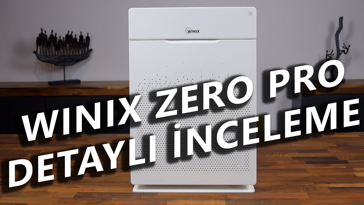 Winix Zero Pro Hava Temizleyici Kutu Açılımı ve İncelemesi - YouTube