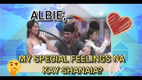 PBB KUMU UPDATE: ALBIE & SHANAIA,NAGKAKABUTIHAN NA NGA BA?! | sweet | PBB kumunity