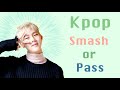 Kpop Smash or Pass (Boy groups)