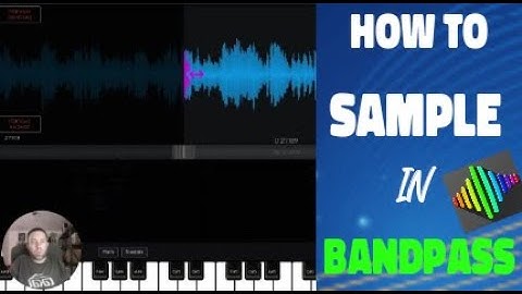 How To Upload & Use Samples in BANDPASS For Beginners