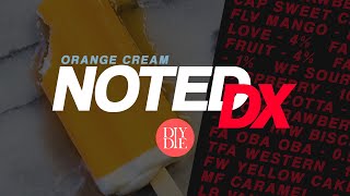 Orange Cream | Noted DX: 93