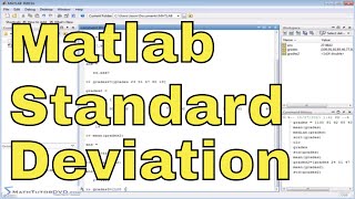 Matlab Tutorial - 33 - Calculating Mean, Median, and Standard Deviation of Data in a Vector Matlab Tutorial - 33 - Calculating Mean, Median, and Standard Deviation of Data in a Vector