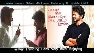 Official : Sivakarthikeyan & Nelson | Taking About Thalapathy 65 Heroine confirmed | Vijay | 