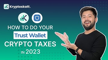 How to quickly do your Trust Wallet Taxes in 2023 using Kryptos