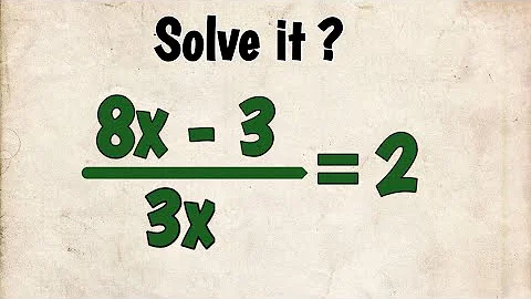 Solve 8x-3/3x = 2 | #math #mathematics