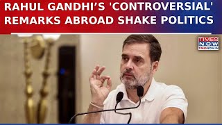 Row Over Rahul Gandhi’s Remarks On Indian Democracy From Abroad | BJP Hits Back At Congress MP