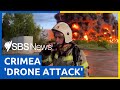 Crimea fuel tank on fire following &#39;drone attack&#39; by Ukrainian forces | SBS News