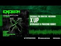 Excision & The Frim - X Up feat. Messinian (Hydraulix & Phase One Remix)