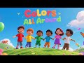 Sing With Colors! Colors song!! Nursery Rhyme for Toddlers &amp; Preschoolers. musical learning