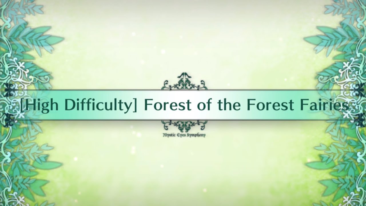 FGO Mystic Eyes Symphony CQ : forest of the forest fairies