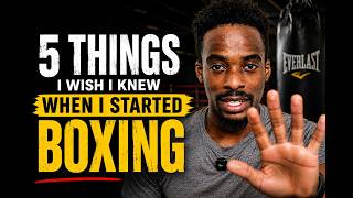 5 Things I Wish I Knew Before I Started Boxing