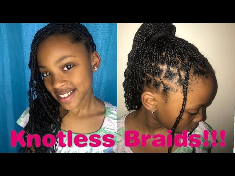 How to - Knotless Braids for Kids | PAIN FREE Kids protective style ...