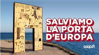 Salviamo la Porta d'Europa | Eppela