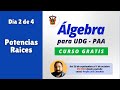 Día 2 - Potencias y raíces en álgebra -   Curso de álgebra para examen de admisión - UDG PAA - EXANI