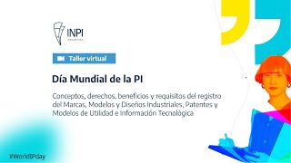 INPI Argentina  Taller virtual  Día Mundial de la PI