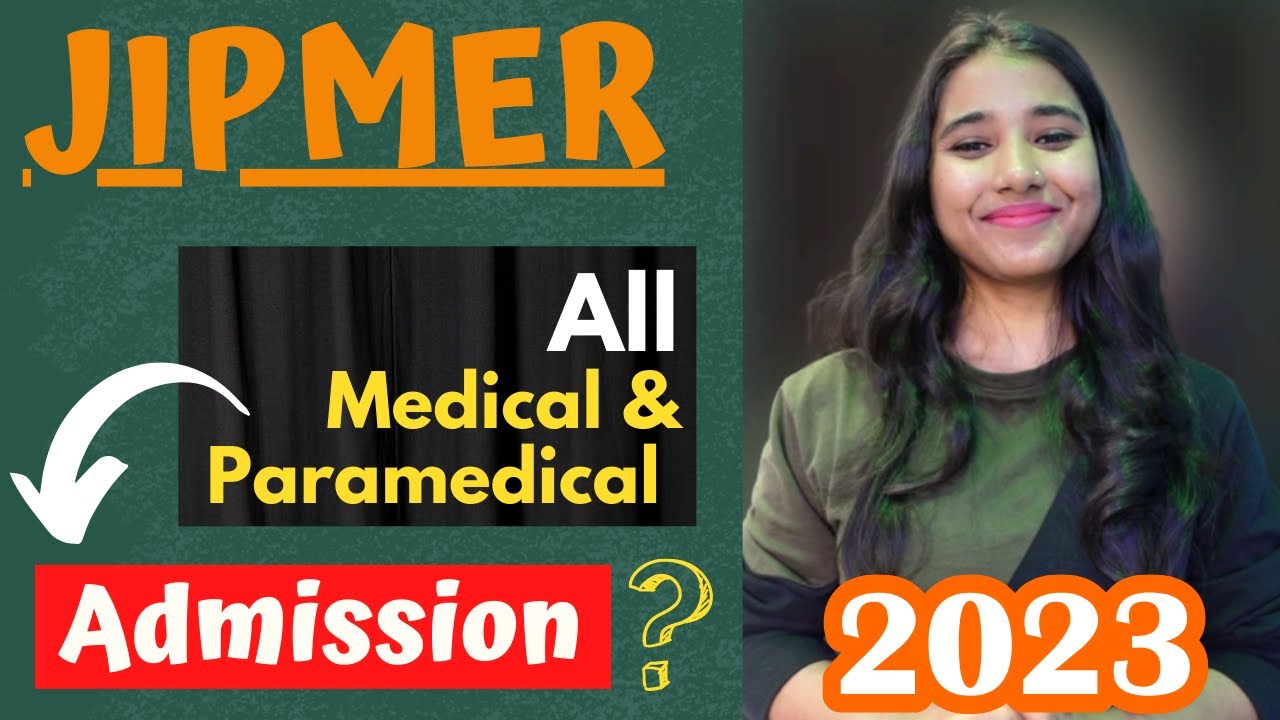 JIPMER | JIPMER Medical & Paramedical Admission | JIPMER Counselling, Hostel Fees