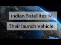 Some INDIAN SATELLITES 🛰 |  Their Launch Vehicles
