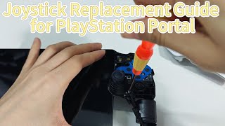 PlayStation Portal Joystick Replacement Guide