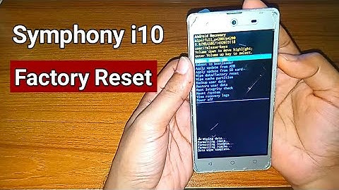 Symphony i10 Mobile Factory Reset Easy Step