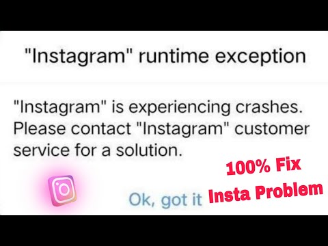 instagram runtime exception | instagram is experiencing crashes please contact instagram customer