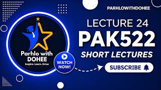 PAK522 Short Lecture - 24 | VU Short Lecture | Ideology and Constitution of Pakistan