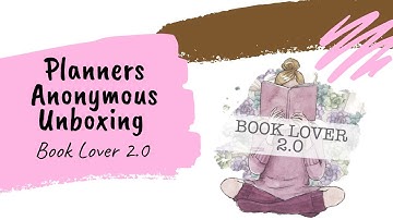 Unboxing the Planners Anonymous Book Lover 2.0 Kit with Judi of JLBCrafts