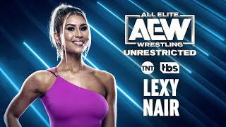 AEW Unrestricted w/ Lexy Nair | Unrestricted Podcast