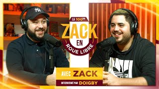 L'histoire de Zack par Doigby - Zack En Roue Libre avec Zack Nani, 100ème épisode ! (S05E10)