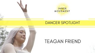 Teagan Friend / DANCER SPOTLIGHT