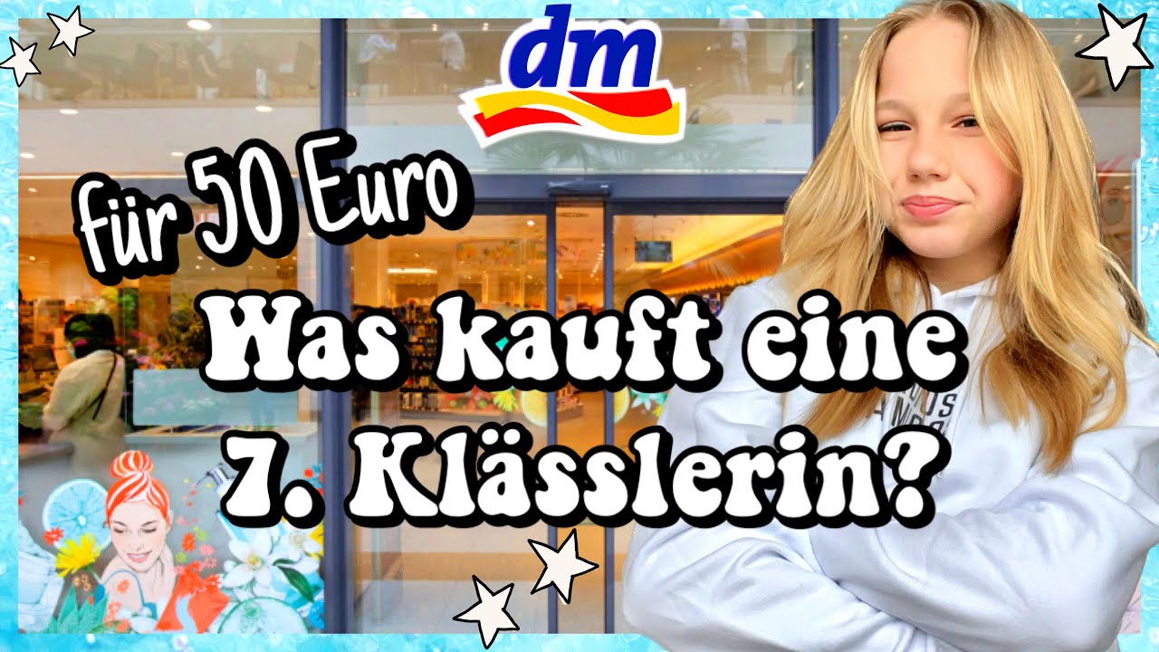 WAS KAUFT EINE 7 KL SSLERIN BEI Dm EURE Dm MUST HAVES TEURER was-kauft-eine-7-kl-sslerin-bei-dm-eure-dm-must-haves-teurer