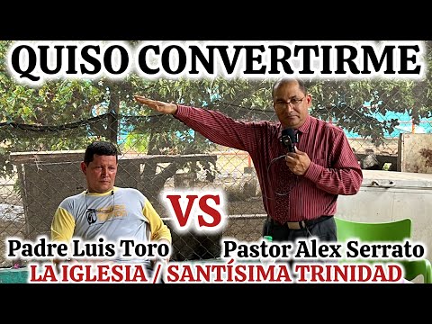PASTOR PENTECOSTAL Viene DISPUESTO a DESTRUIRME 😱 Con La BIBLIA👇🏼DEBATE Padre Luis Toro /44-25