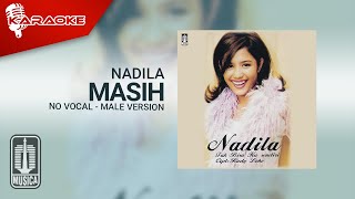 Nadila - Masih (Official Karaoke Video) | No Vocal - Male Version