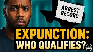 Who Qualifies For An Expunction In Texas?