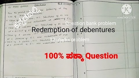 58.Redemption of debentures, 12 marks questions
