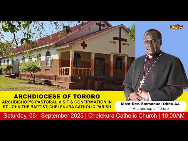 Sacrament of Confirmation | Chelekura Catholic Parish | Archdiocese of Tororo
