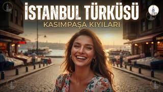İstanbul Türküsü (Kasımpaşa Kıyıları) Nostaljik İstanbul Şarkısı Şifaaşk Kızkulesi 2026